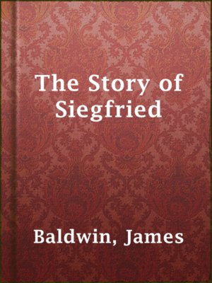 The Story of Siegfried - ebook